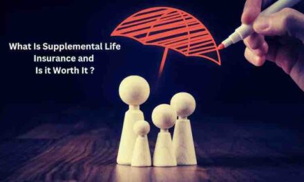 Supplemental Life Insurance: Is it worth it ?